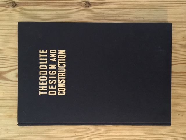 Theodolite Design and Construction E. Wilfred Taylor [Very Good] [Hardcover]