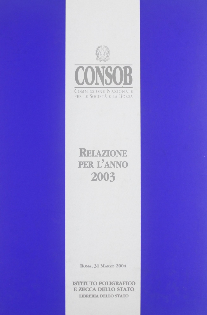 Consob. Relazione per l'anno 2003