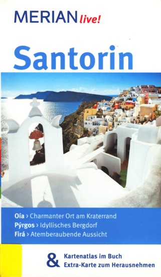 Merian live! ~ Santorin : Mit Kartenatlas im Buch & Extra-Karte zum Herausnehmen. - Dudde, Lasse