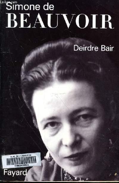 DE BEAUVOIR SIMONE - BAIR DEIRDRE