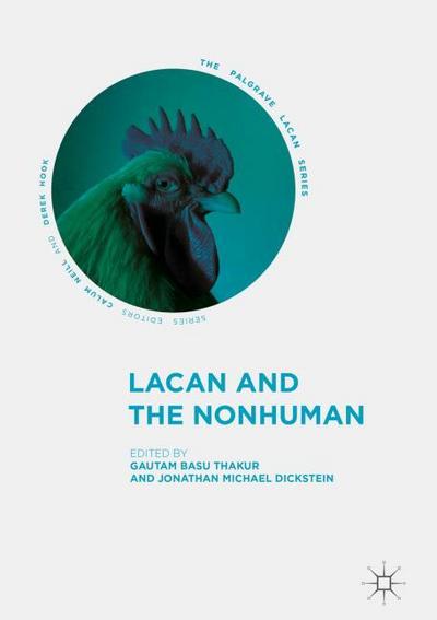 Lacan and the Nonhuman - Gautam Basu Thakur