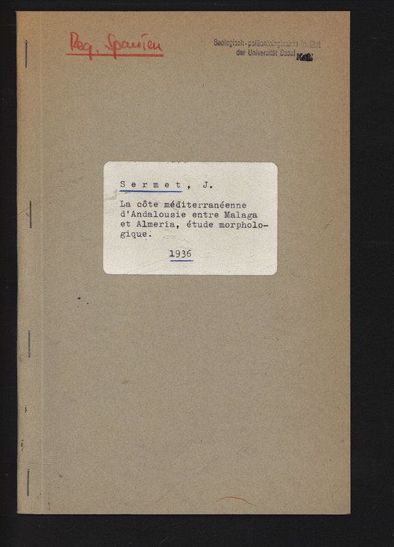 La côte méditerranéenne d’Andalousie entre Malaga et Almeria, étude morphologique. - Sermet, Jean,