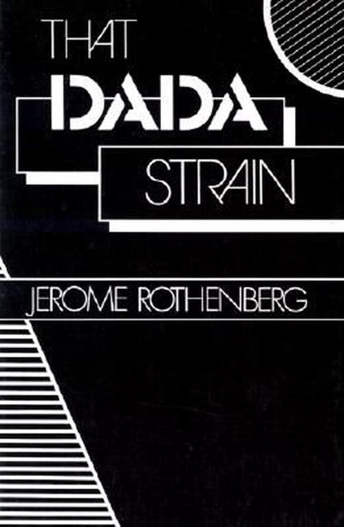 That Dada Strain: Poetry (Paperback) - Jerome Rothenberg