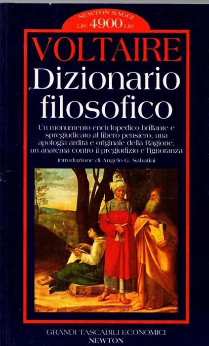 Dizionario filosofico.: Grandi tascabili economici; 107. - VOLTAIRE.