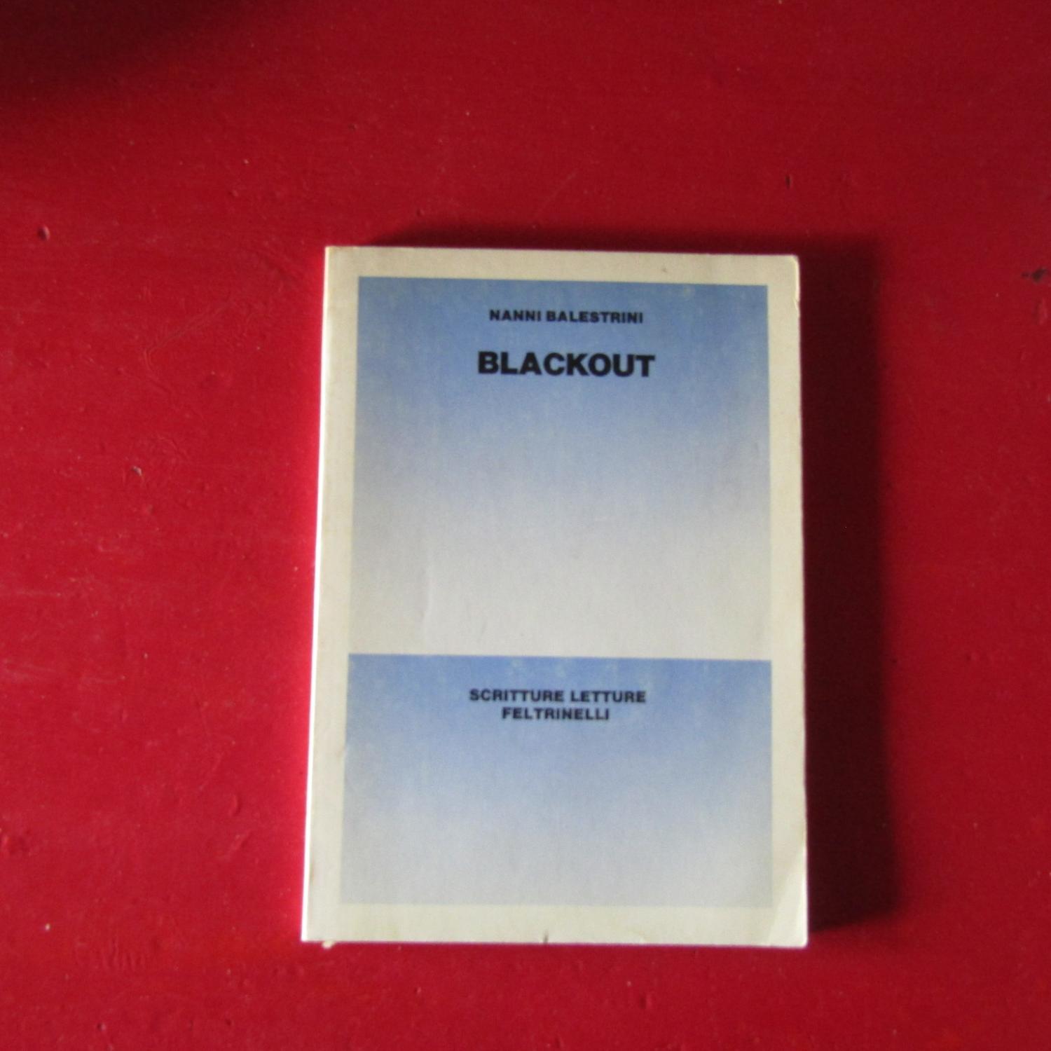 Blackout - Nanni Balestrini