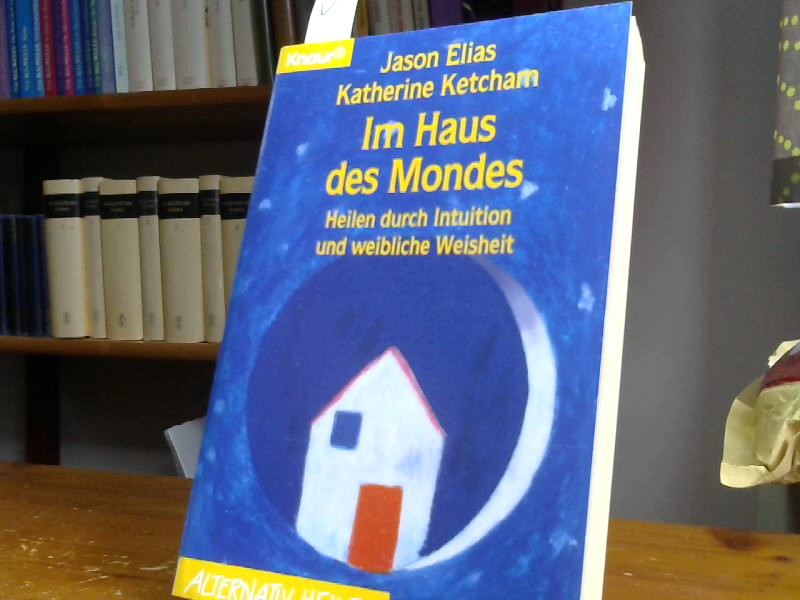 Im Haus des Mondes - Elias, Jason und Katherine Ketcham