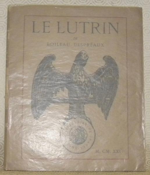 Le Lutrin. by BOILEAU DESPREAUX, (Nicolas). broché. (1921
