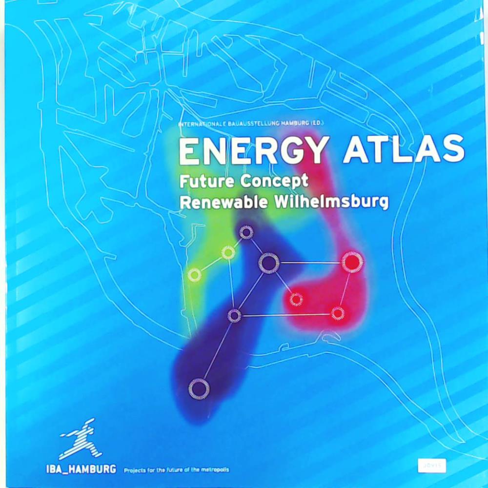 Energy Atlas: Futrure Concepts renewable Wilhelmsburg (Metropolis) - IBA Hamburg