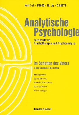 Analytische Psychologie Heft 141. Zeitschrift für Psychotherapie und Psychoanalyse. Im Schatten des Vaters. 3/2005. 36. Jg. - Bovensiepen, Gustav, Hans Dieckmann Verena Kast (Hrsg.) u. a.