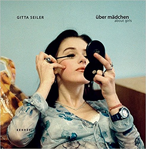 Gitta Seiler - über mädchen / about girls. - Seiler, Gitta