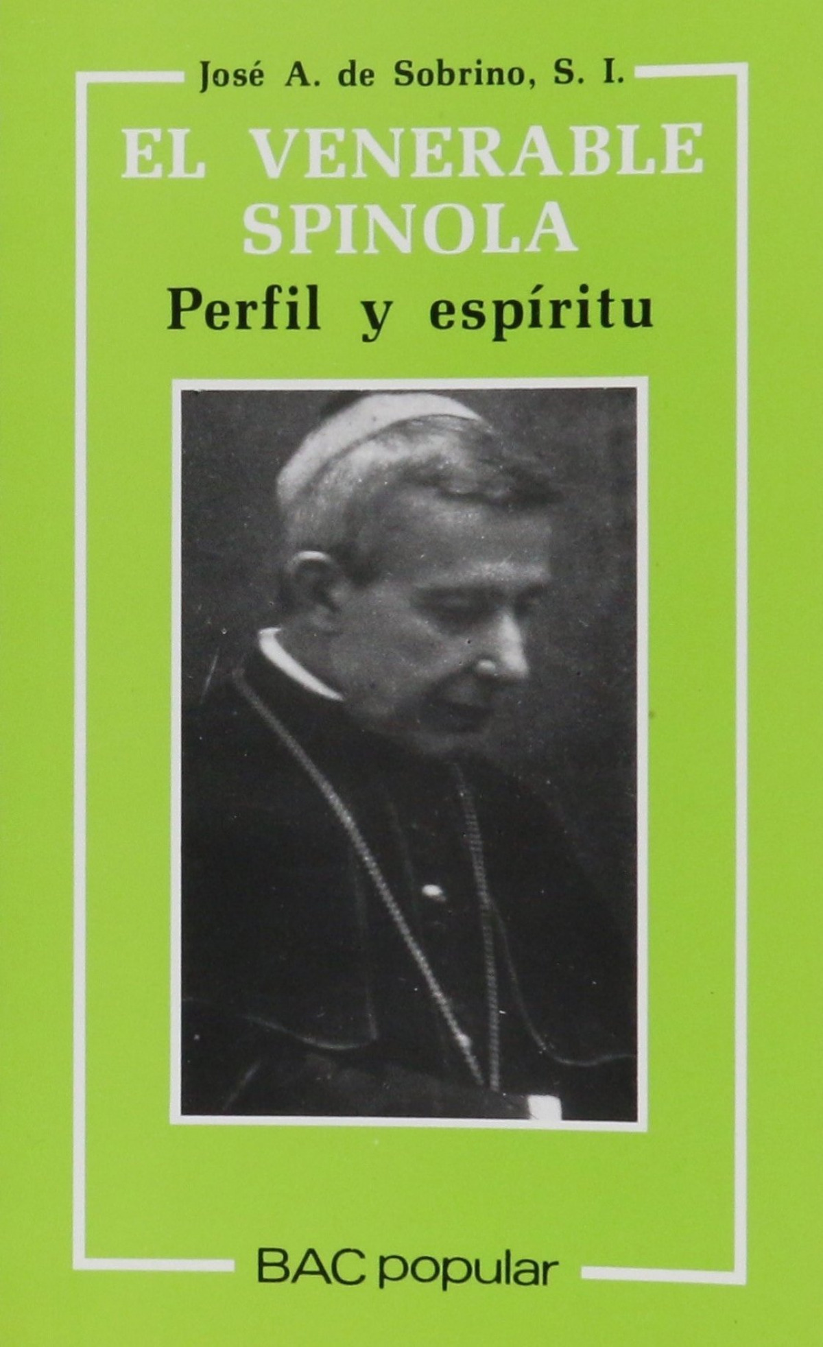 El venerable Spínola. - Sobrino, José Antonio de