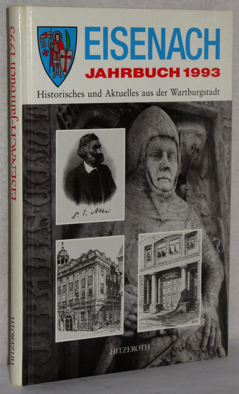 Eisenach-Jahrbuch 1993. Historisches und Aktuelles aus der Wartburgstadt. M. Abb. - Brunner, Reinhold (Hrsg.)