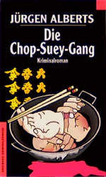 Die Chop-Suey-Gang - Alberts, Jürgen