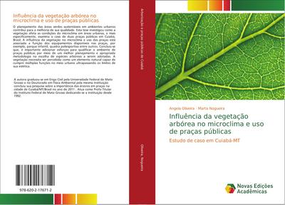 Influência da vegetação arbórea no microclima e uso de praças públicas - Angela Oliveira