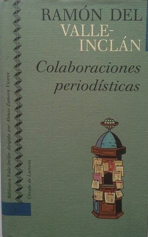 COLABORACIONES PERIODÍSTICAS - VALLE-INCLÁN, RAMÓN DEL