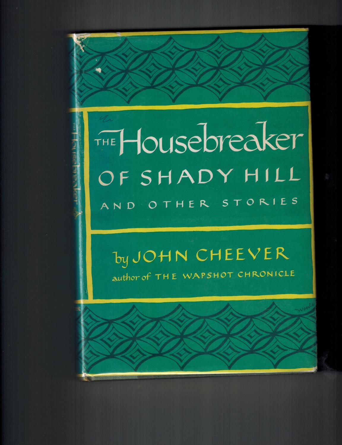 The Housebreaker of Shady Hill and Other Stories Cheever, John [Near Fine] [Hardcover]