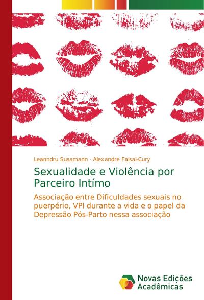 Sexualidade e Violência por Parceiro Intímo - Leanndru Sussmann