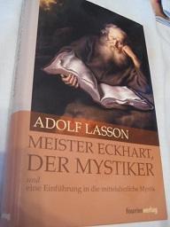 Meister Eckhart, Der Mystiker - Lassen, Adolf