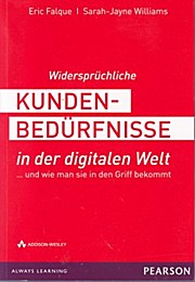 Widersprüchliche Kundenbedürfnisse in der digitalen Welt - Sarah-Jayne Williams Eric Falque