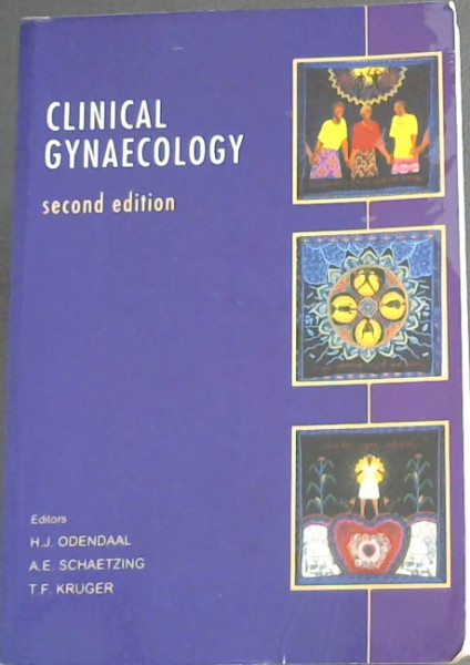Clinical Gynaecology - Odendaal, H. J. [Editor]; Schaetzing, A. E. [Editor]; Kruger, T. F. [Editor];
