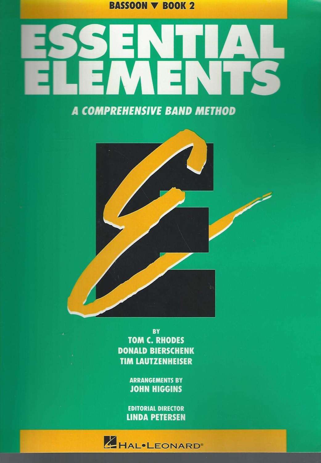 Essential Elements,: A Comprehensive Band Method - Bassoon, Book 2 - Rhodes,Tom C ; Bierschenk; Tim Lautzenheiser; John Higgins [Adapter]; Linda Petersen [Series Editor];