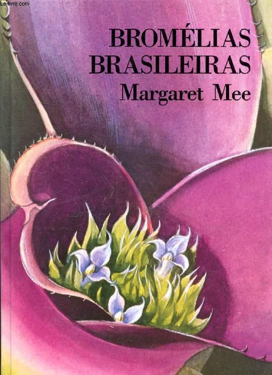 BROMELIAS BRASILEIRAS, Aquarelas de Margaret MEE