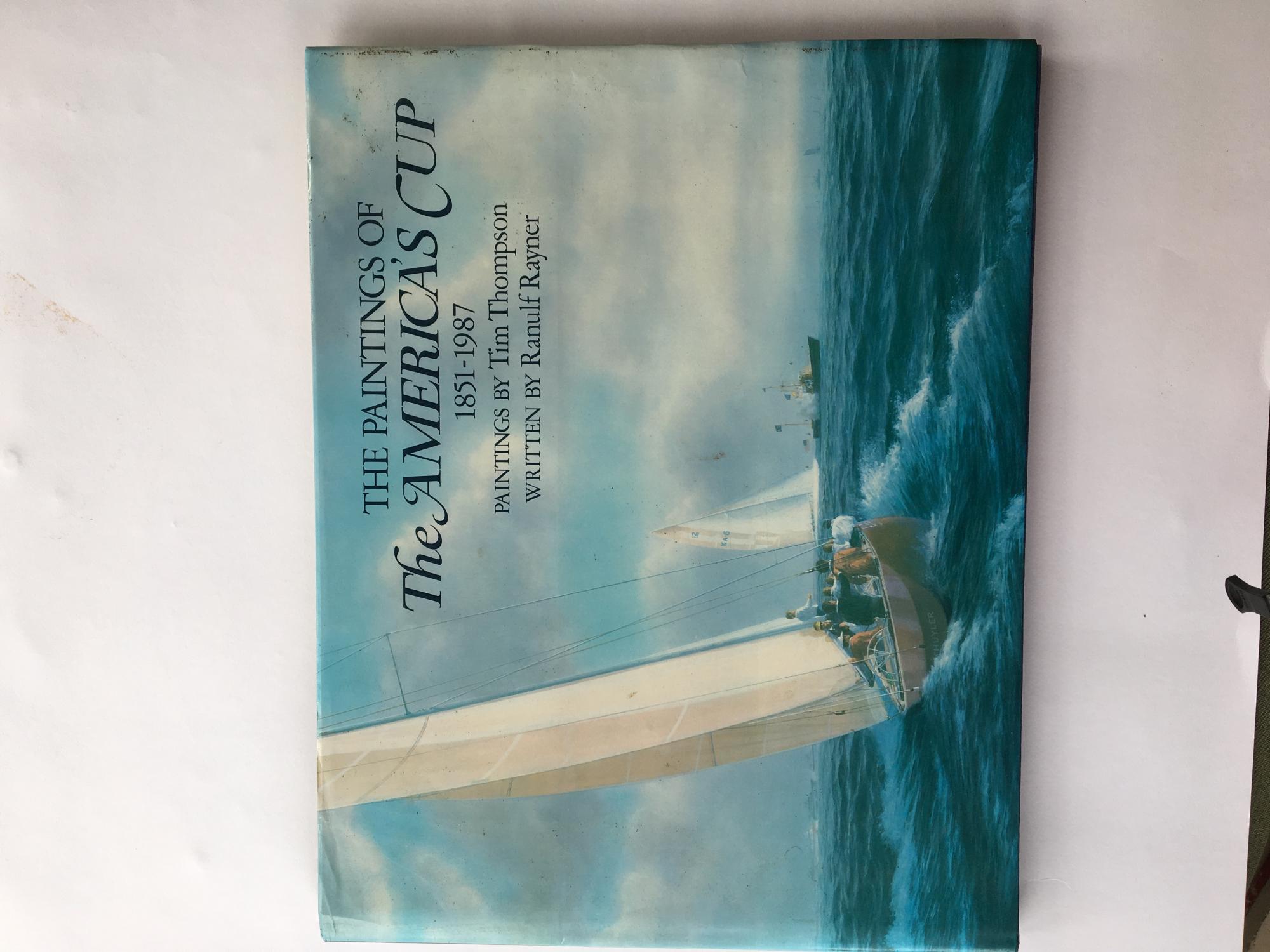 The Paintings of the America's Cup 1851-1987 - Ranulf Rayner, Ted Turner