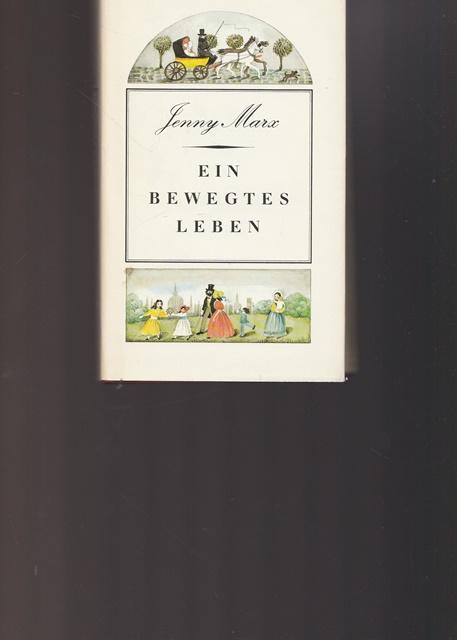 Ein bewegtes Leben. - Marx, Jenny