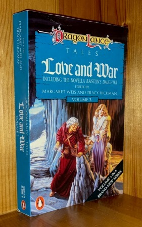 Love And War 3rd In The Dragonlance Tales I Series Of Books By Weis Margaret Hickman Tracy Editors Very Good Light Signs Of Wear Paperback 7 X 4 19 19 Edition s