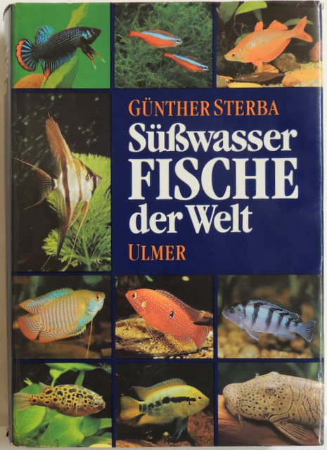 Süßwasserfische der Welt; - Sterba, Günther