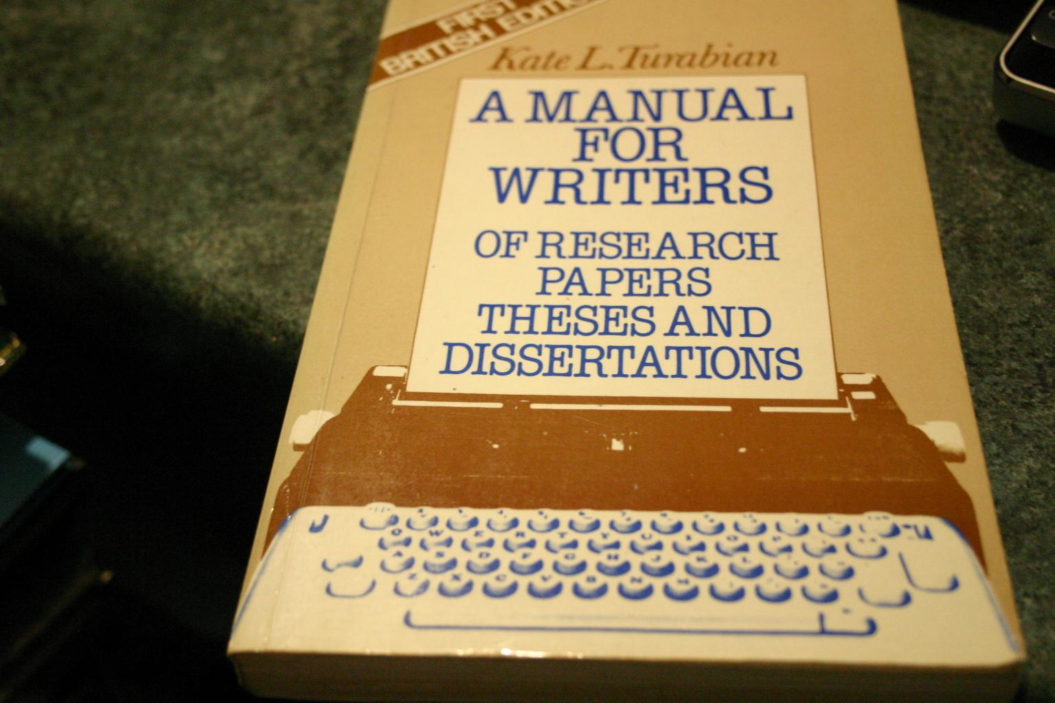 Manual for Writers of Research Papers, Theses and Dissertations - Kate L. Turabian