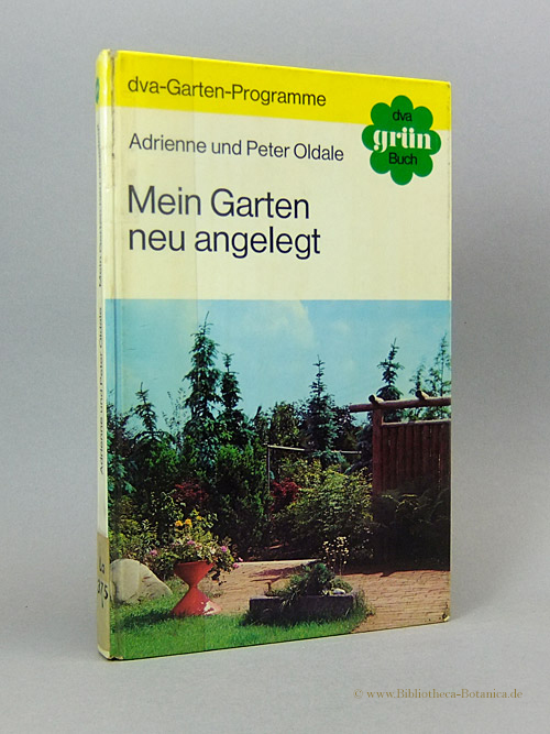 Mein Garten neu angelegt. - Oldale, Adrienne/Peter Oldale