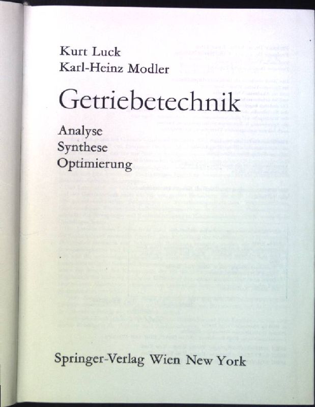 Getriebetechnik: Analyse, Synthese, Optimierung. - Luck, Kurt und Karl-Heinz Modler