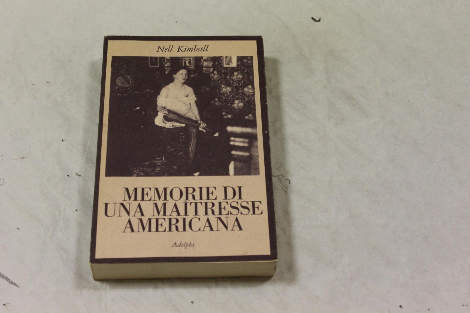 Nell Kimball. Memorie di una maitresse americana