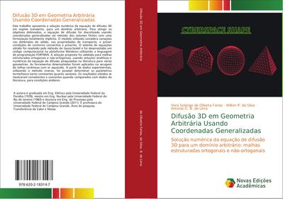 Difusão 3D em Geometria Arbitrária Usando Coordenadas Generalizadas - Vera Solange de Oliveira Farias