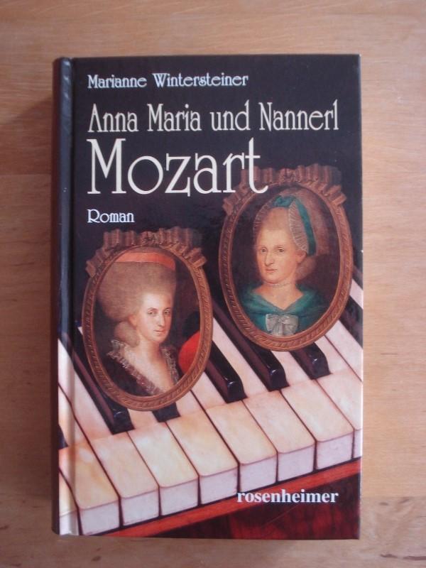 Anna Maria und Nannerl Mozart - Wintersteiner, Marianne