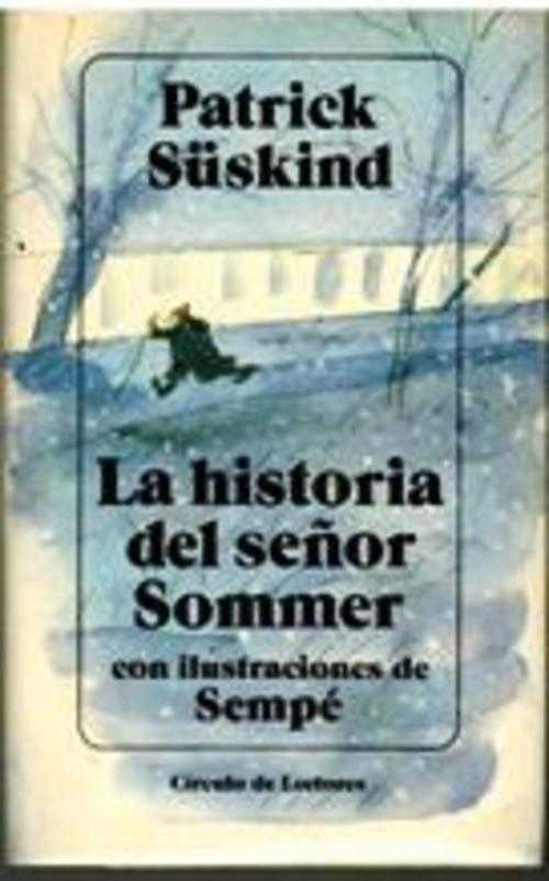 LA HISTORIA DEL SEÑOR SOMMER - PATRICK SÜSKIND