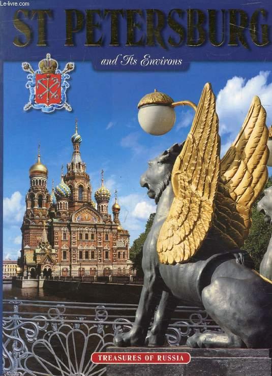 ST PETERSBURG AND ITS ENVIRONS - COLLECTIF