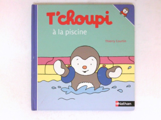 T'choupi a la piscine : - Courtin, Thierry