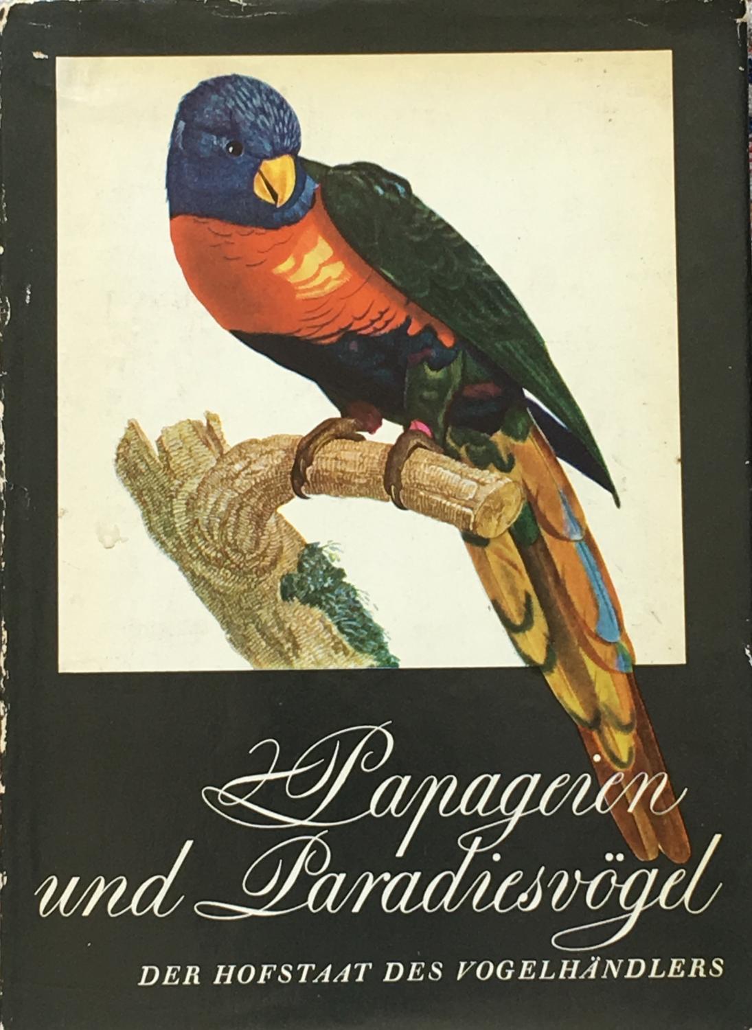 Papageien und Paradiesvögel - Schnack, F. (intro.)