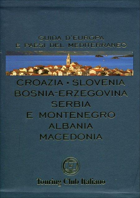 Croazia, Slovenia, Bosnia-Erzegovina, Serbia e Montenegro, Albania, Macedonia