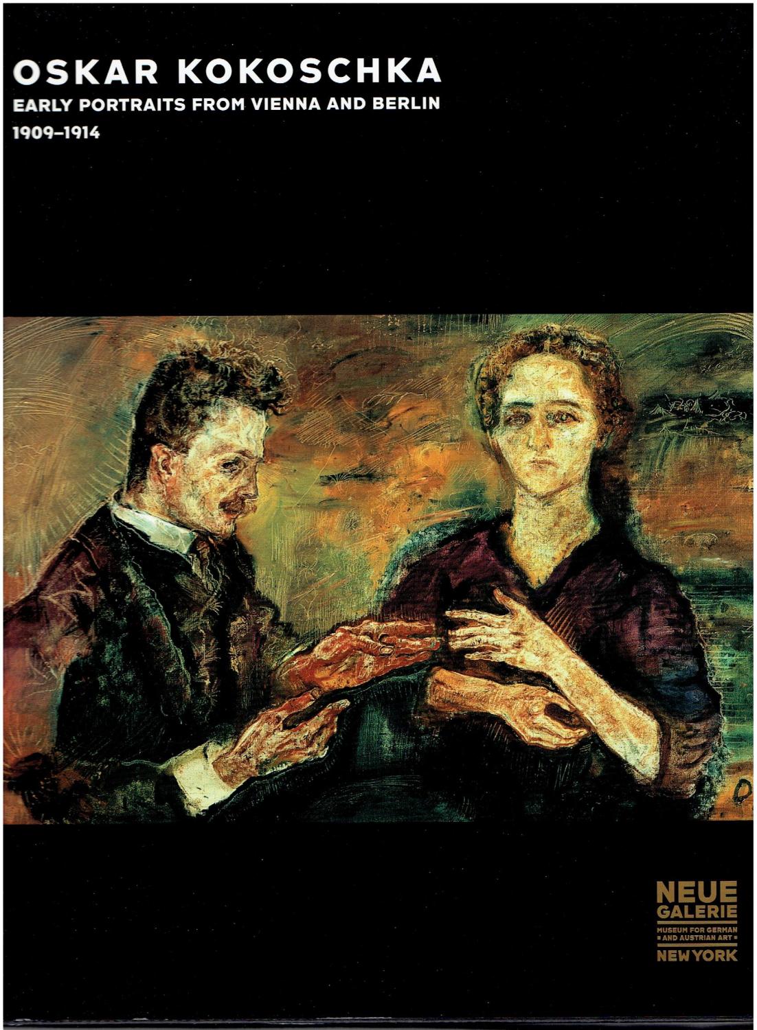 Oskar Kokoschka - Early Portraits from Vienna and Berlin (1909-1914) - Tobias G. Natter, Editor