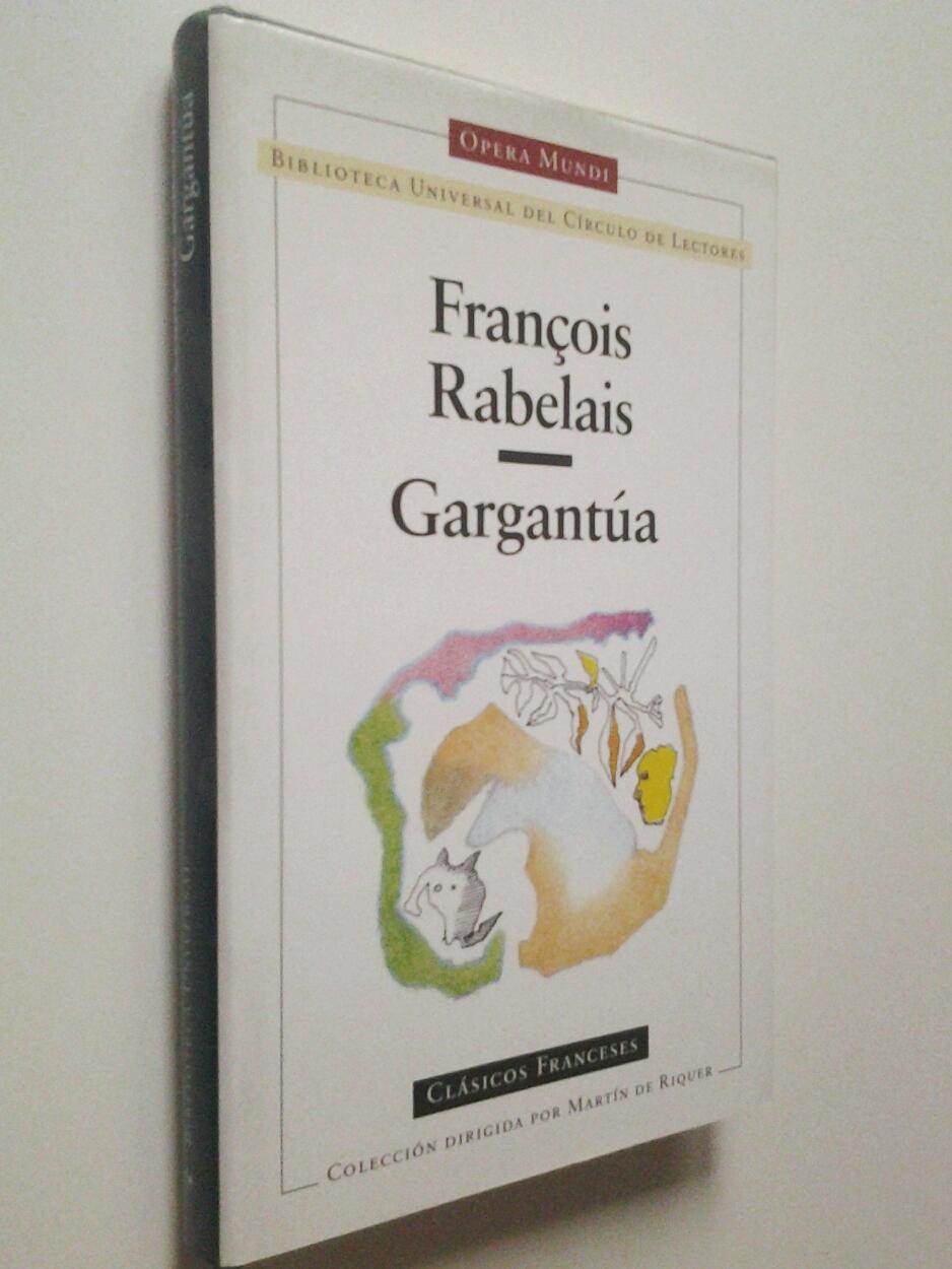 Gargantúa - François Rabelais (Prólogo de Caridad Martínez. Traducción y notas de Íñigo Sánchez-Paños)