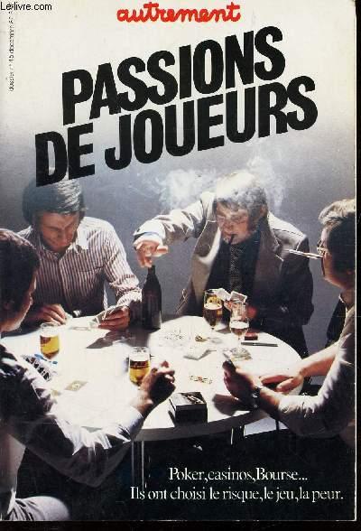 PASSIONS DE JOUEURS - poker, casinos; bourse . ils ont choisi le risque, le jeu, la peur. COLLECTIF [Bon] [Couverture souple]