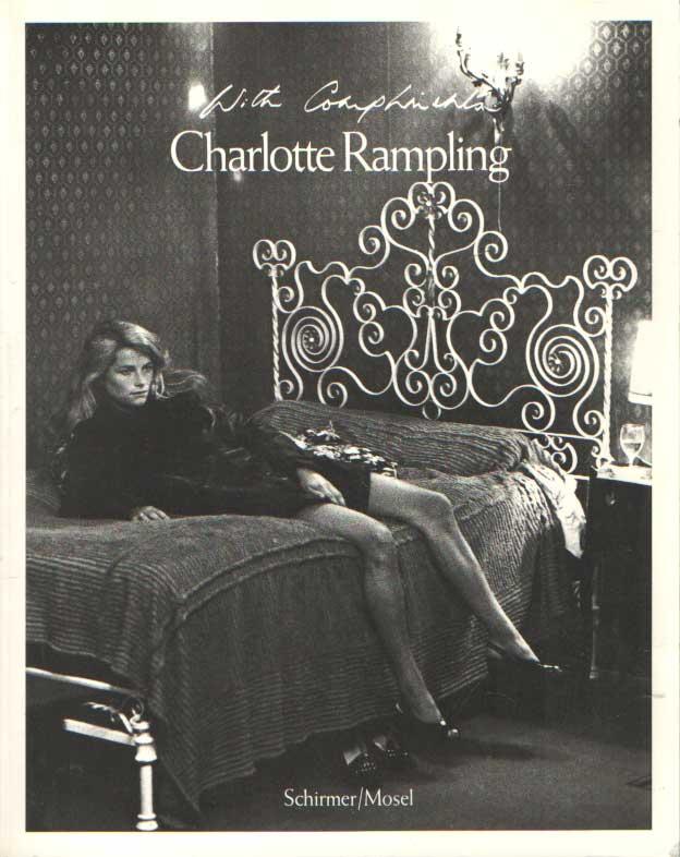 Charlotte Rampling: With Compliments - Rampling, Charlotte; Mareike Boom; Dirk Bogarde & Nagisa Oshima