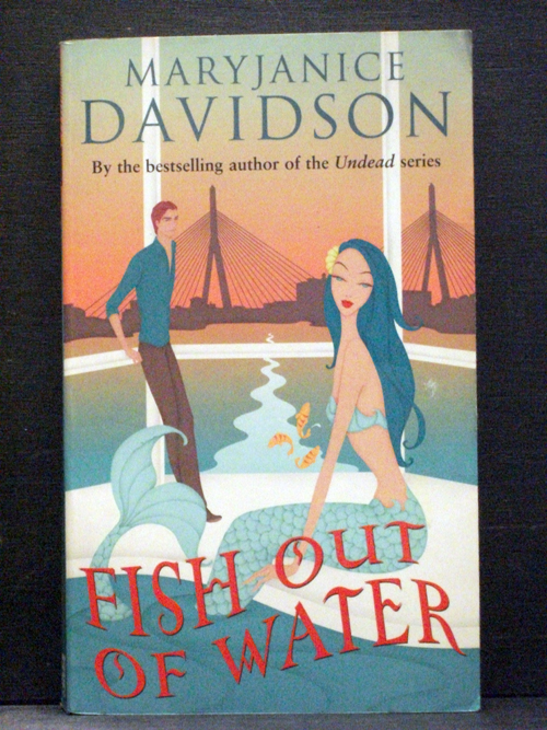 Fish Out of Water The third book in the Fred the Mermaid - Maryjanice Davidson