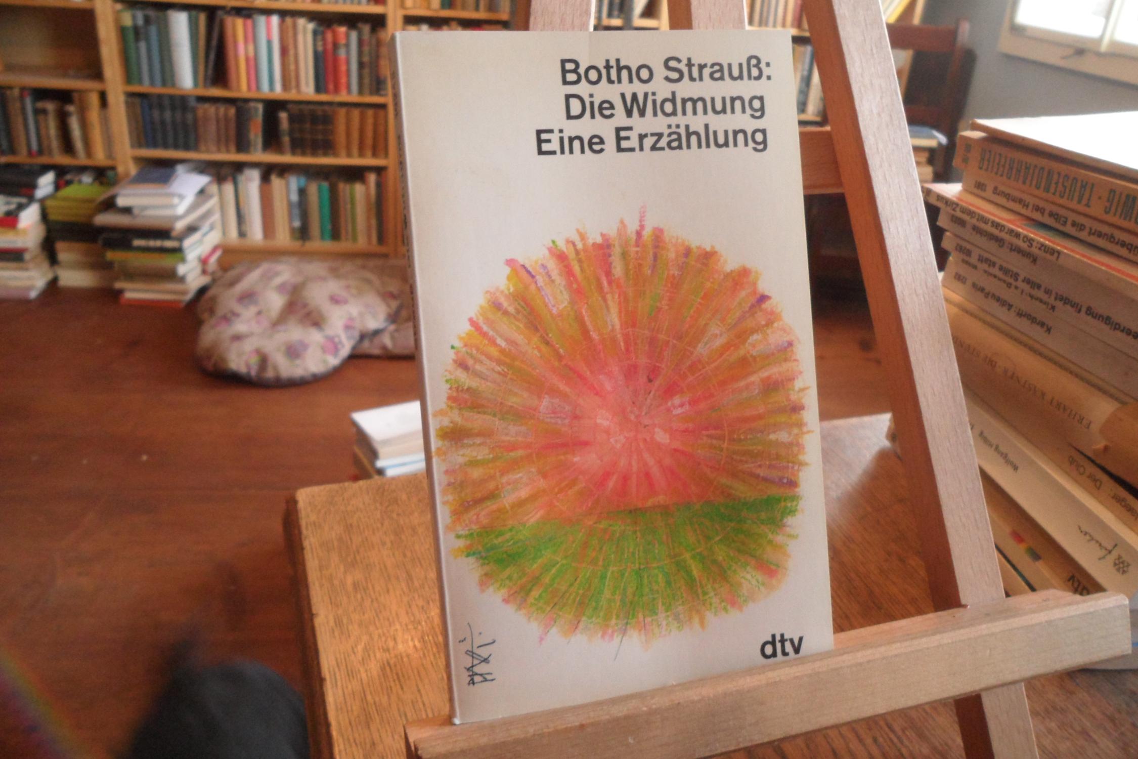 Die Widmung. Eine Erzählung. - Strauß, Botho