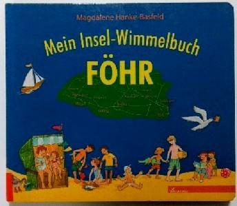 Mein Insel-Wimmelbuch Föhr. - Hanke-Basfeld, Magdalene