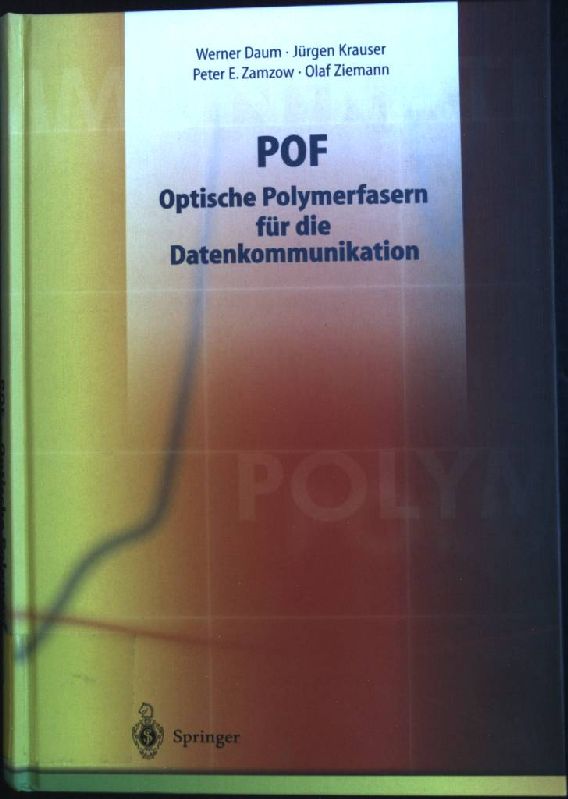 POF- optische Polymerfasern für die Datenkommunikation. - Daum, Werner (Mitwirkender)