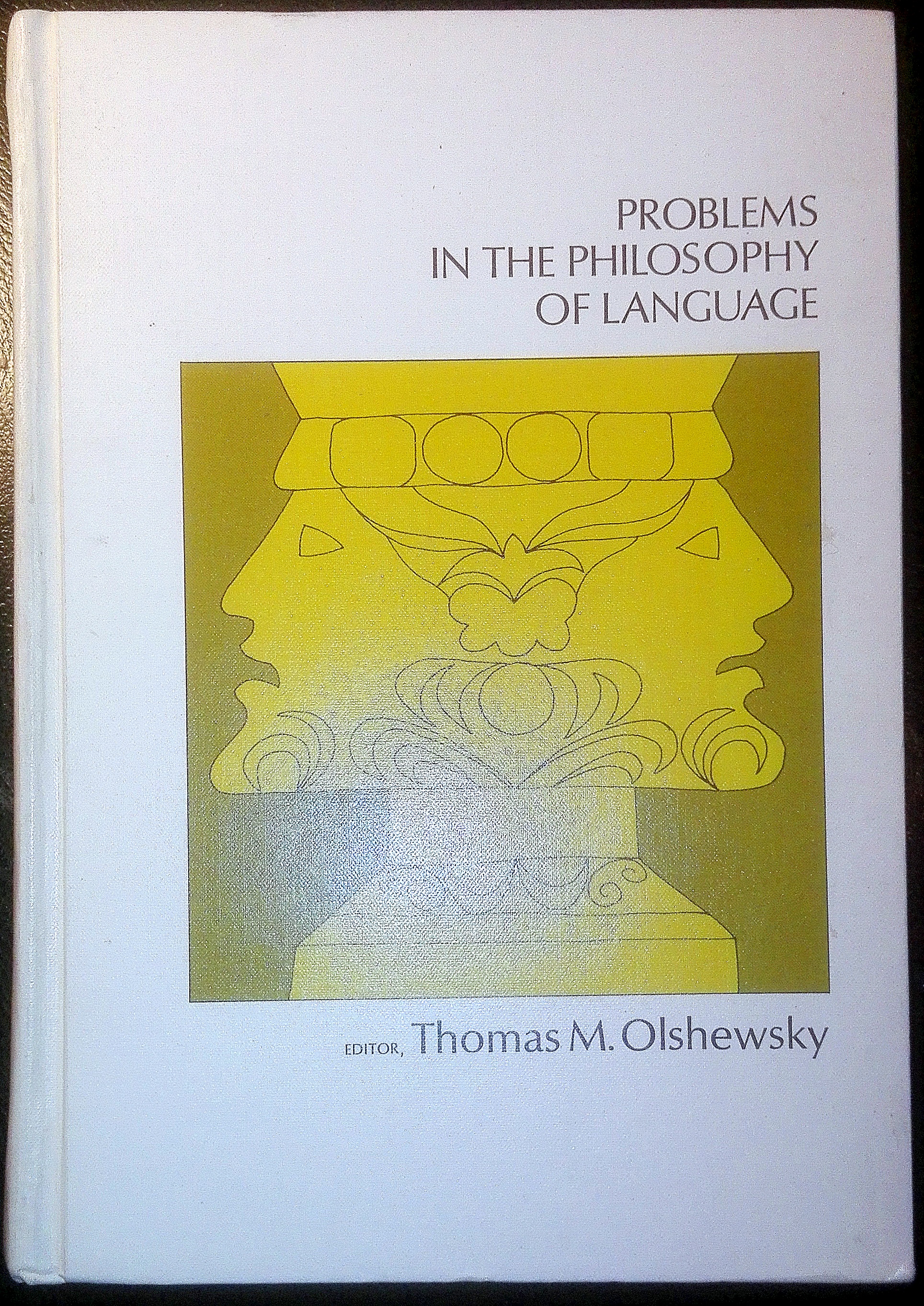 Problems in the Philosophy of Language - OLSHEWSKY, Thomas M. (Ed.)